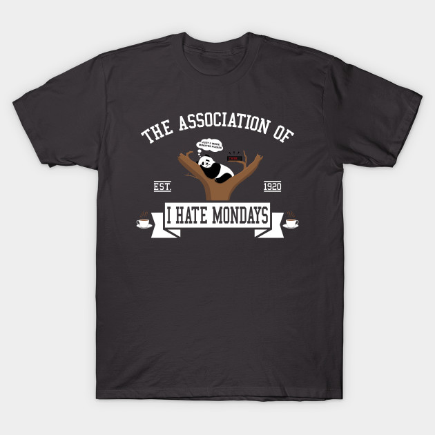 The association of I hate Mondays